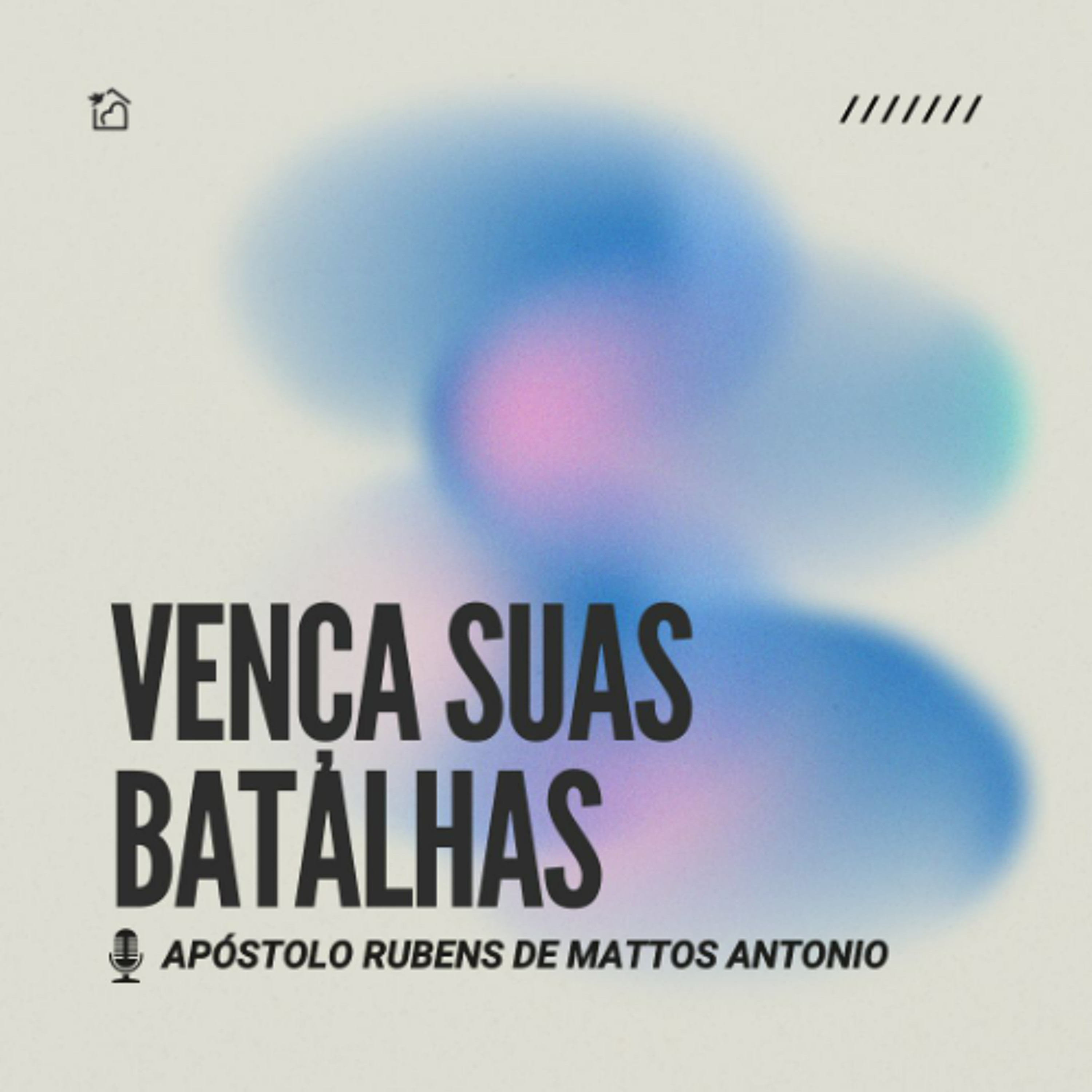 Vença suas Batalhas - Ap Rubens de Mattos Antônio 18/06/2026 episode artwork