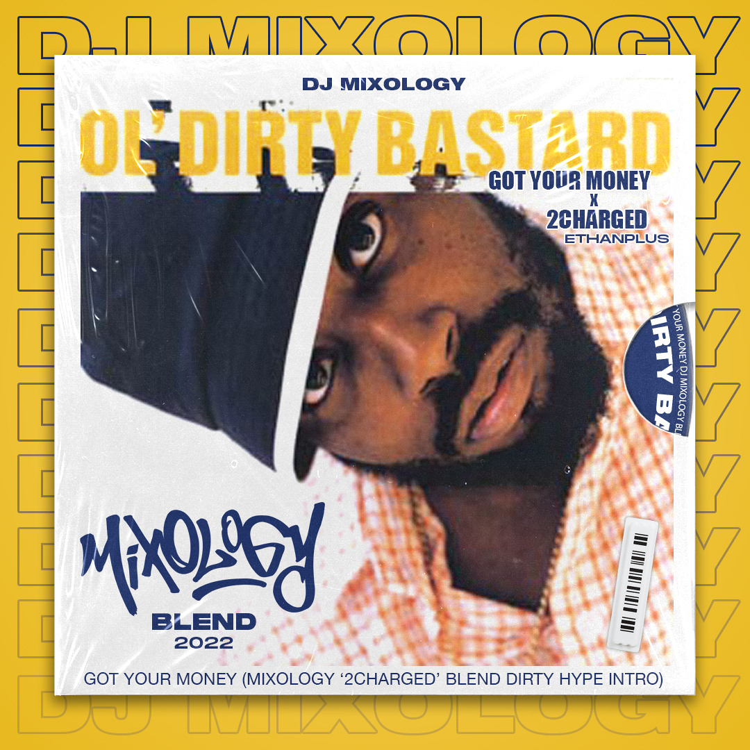Got Your Money (Mixology '2charged' Blend Dirty Hype Intro) cover artwork
