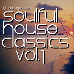 Soulful House Classics Vol.1