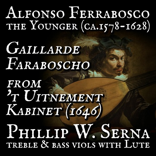 Alfonso Ferrabosco the Younger (1575​-​1628) - Gaillarde Faraboscho from 't Uitnement Kabinet (1646)