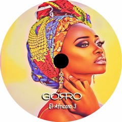 Dj Gorro - El Africano Part.3