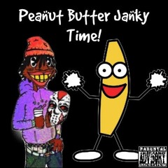 Peanut Butter Janky Time!