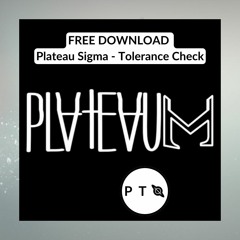 FREE DOWNLOAD: Plateau Sigma - Tolerance Check