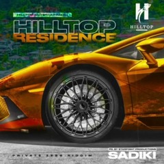 Sadiki - Hilltop Residence (Private Zess Riddim)