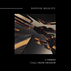 L'ombre - Call From Shadow