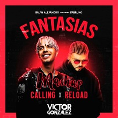 Rauw Alejandro, Farruko - Fantasías X Calling X Reload (Victor Gonzalez Mashup)