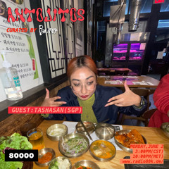 Antojitos Worldwide w/ Tashasan (02/06/25)
