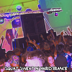 Squat Sweat N’ HardTrance - (23/09/23 recorded set)