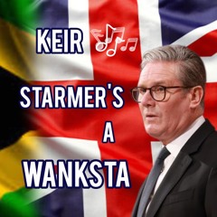KEIR STARMER'S A WANKSTA - SerialKillaz Riddim UKTunedInMix Ft. Vybz Kartel, Roxxie
