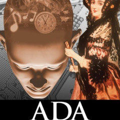free EPUB 📂 Ada, the Enchantress of Numbers:Poetical Science by  Betty Alexandra Too