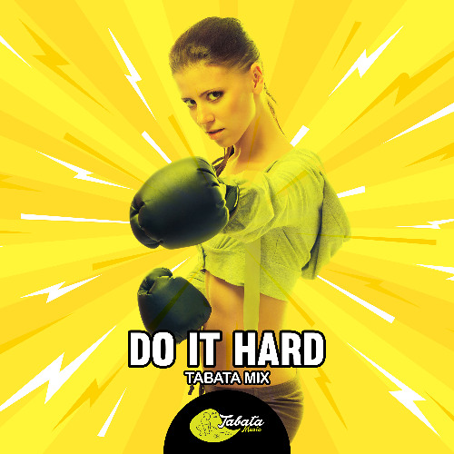 Tabata Music - Do It Hard (Tabata Mix)
