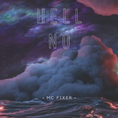 Hell No (prod. YellowbearBeats)