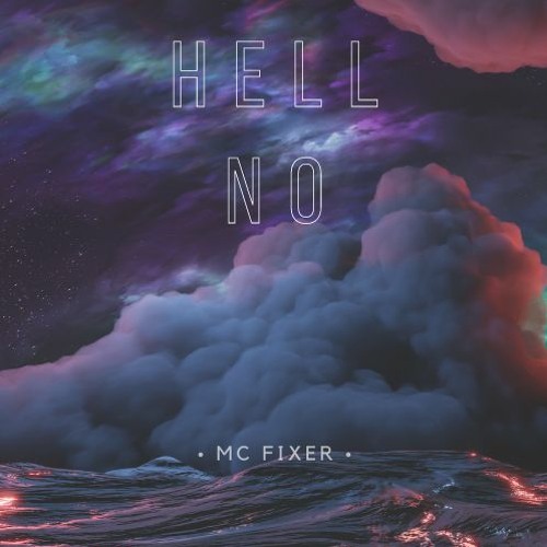 Hell No (prod. YellowbearBeats)