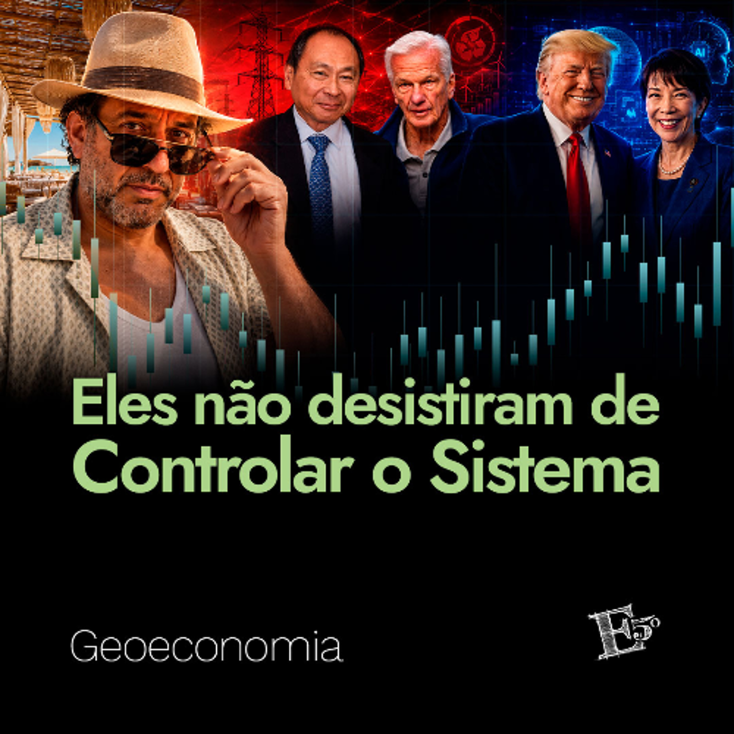 Eles Não Desistiram de CONTROLAR O SISTEMA | GEOECONOMIA - Ep. 101 episode artwork