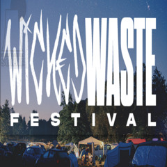 Set - Wicked Waste Festival 2025