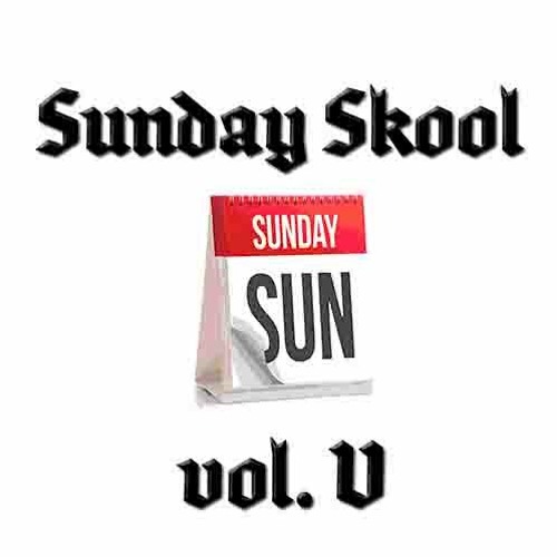 SUNDAY SKOOL Mix Vol. V