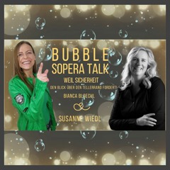 Bubble Sopera Talk: Bianca und Susanne Wiedl