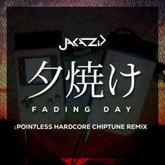[FREE DOWNLOAD] JAKAZiD - 夕焼け ~Fading Day~ (:Poin7less Hardcore Chiptune Remix)