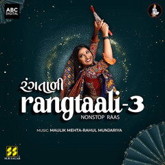 Rangtaali - 3  Nonstop Raas  રંગતાળી  Geeta Rabari  Aditya Gadhavi  Himali Vyas N.  Garba 2021.mp3
