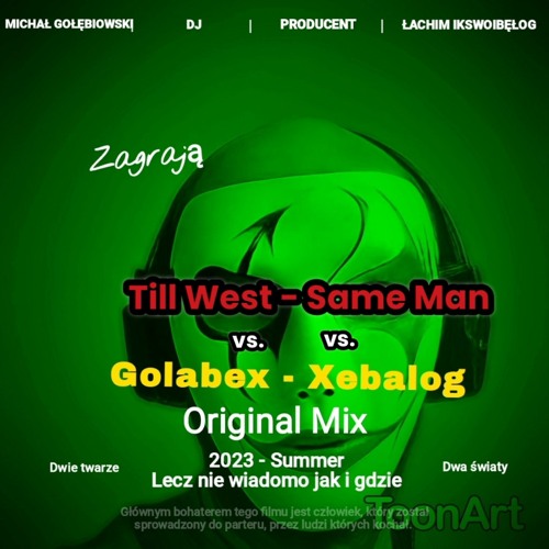 Till West - Same Man (Golabex Remix)