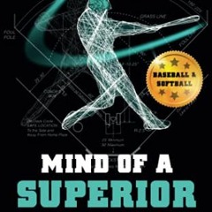 View PDF Mind of a Superior Hitter: The Art, Science and Philosophy by  Michael McCree