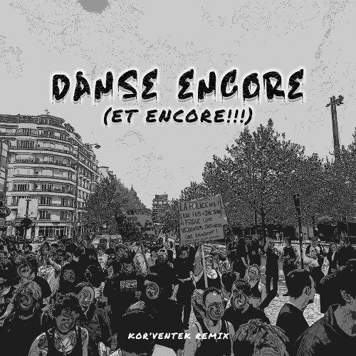 Danser encore - HK (Kor'Ventek Remix)