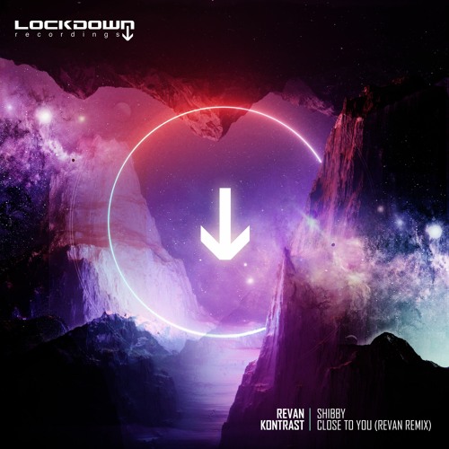 Kontrast - Close To You (Revan Remix) -OUT NOW-