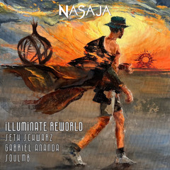 Gabriel Ananda, Seth Schwarz, SoulM8 - Illuminate Reworld [NASAJA]