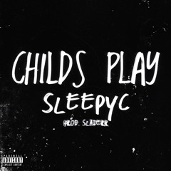 Childs Play (prod. Sladerr)