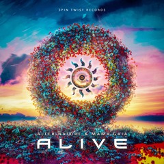 Alter Nature & Mama Gaia - Alive (out now)