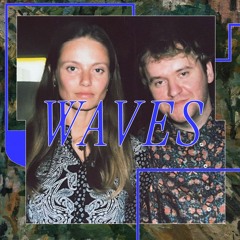 Lizdas Waves #10: Aiste Regina & Donatas Chipak
