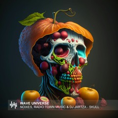NOIXES, Radio Town Music & DJ Jartza - SKULL