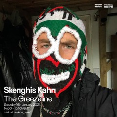Skenghis Kahn - The Greezeline (Episode: 4 - Patchbay x Know Wave, 16.01.2021)