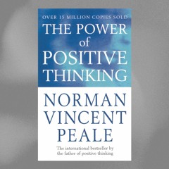 The Power Of Positive Thinking Summary