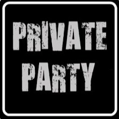 Private Party (pt. One)😈😎