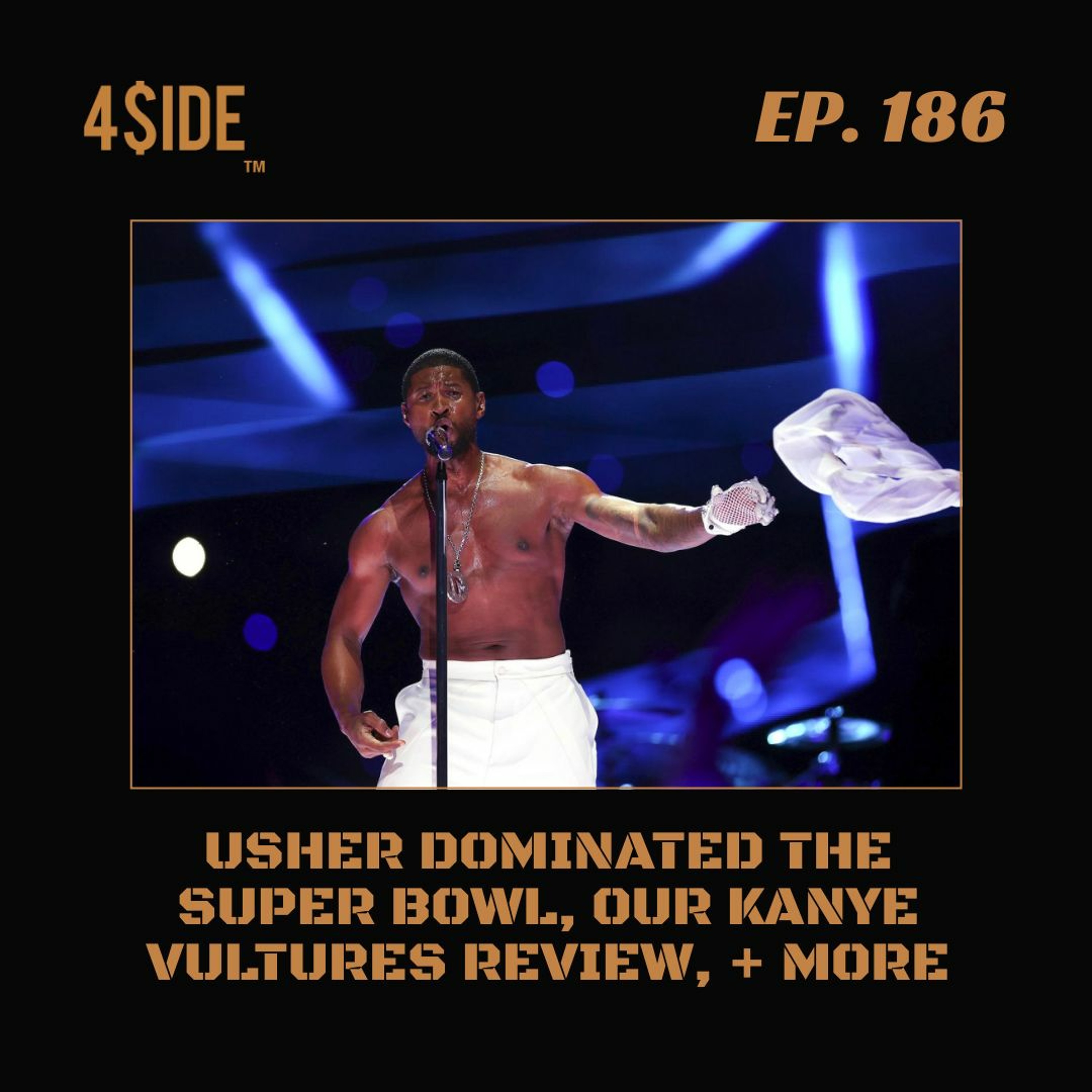 Ep #186: Usher Dominated The Super Bowl, Kanye's 'Vulture,' + More episode artwork