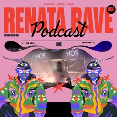 Renata Podcast #106: HOS