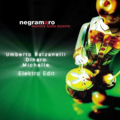 Negramaro - Mentre tutto scorre (Umberto Balzanelli, Dinaro, Michelle Elektro Edit) FREE DOWNLOAD