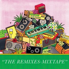 The Remixes - Mixtape