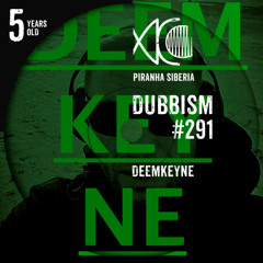 DUBBISM 5YO #291 - Deemkeyne