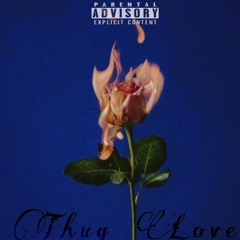 THUG LOVE ( produced by Drumdummie)