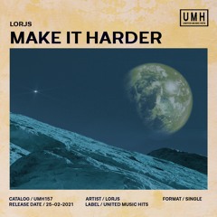 Lorjs - Make It Harder