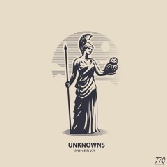 UnknownS - Minerva ( Original Mix )