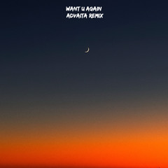 Dwson - Want U Again (ADVAITA Remix)