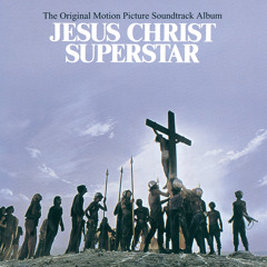 I Don't Know How To Love Him (From "Jesus Christ Superstar" Soundtrack)