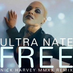 Ultra Nate - "Free" (Nick Harvey MMXX Remix)