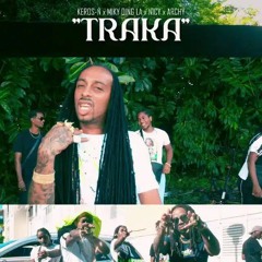 Keros-n x Miky Ding la x Archi x Nicy - Traka Remix