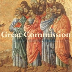 The Power to Fulfill the Great Commission - Acts 1:1 – 8