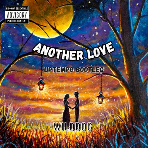WILDDOG -  ANOTHER LOVE (UptempoBOOTLEG) FREE DL