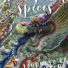 Read ebook [▶️ PDF ▶️] Smiles and Spices: journeys and encounters in e